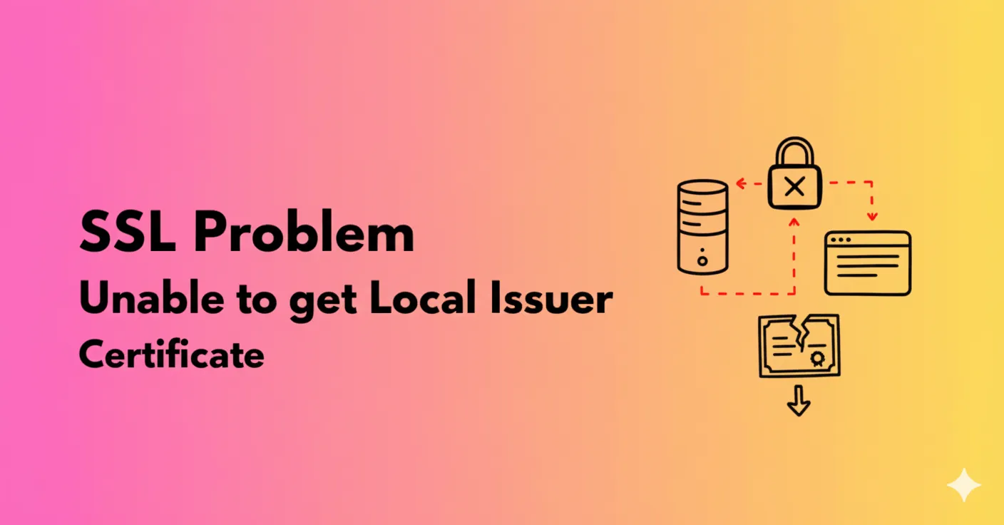 SSL Problem “Unable to get Local Issuer Certificate”