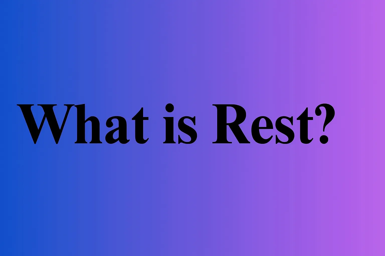 What is REST
