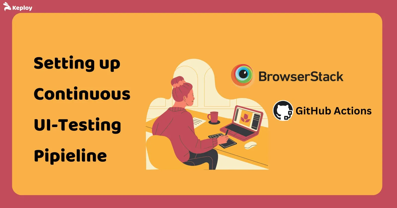 Continuous UI Testing Pipeline: BrowserStack with GitHub Actions