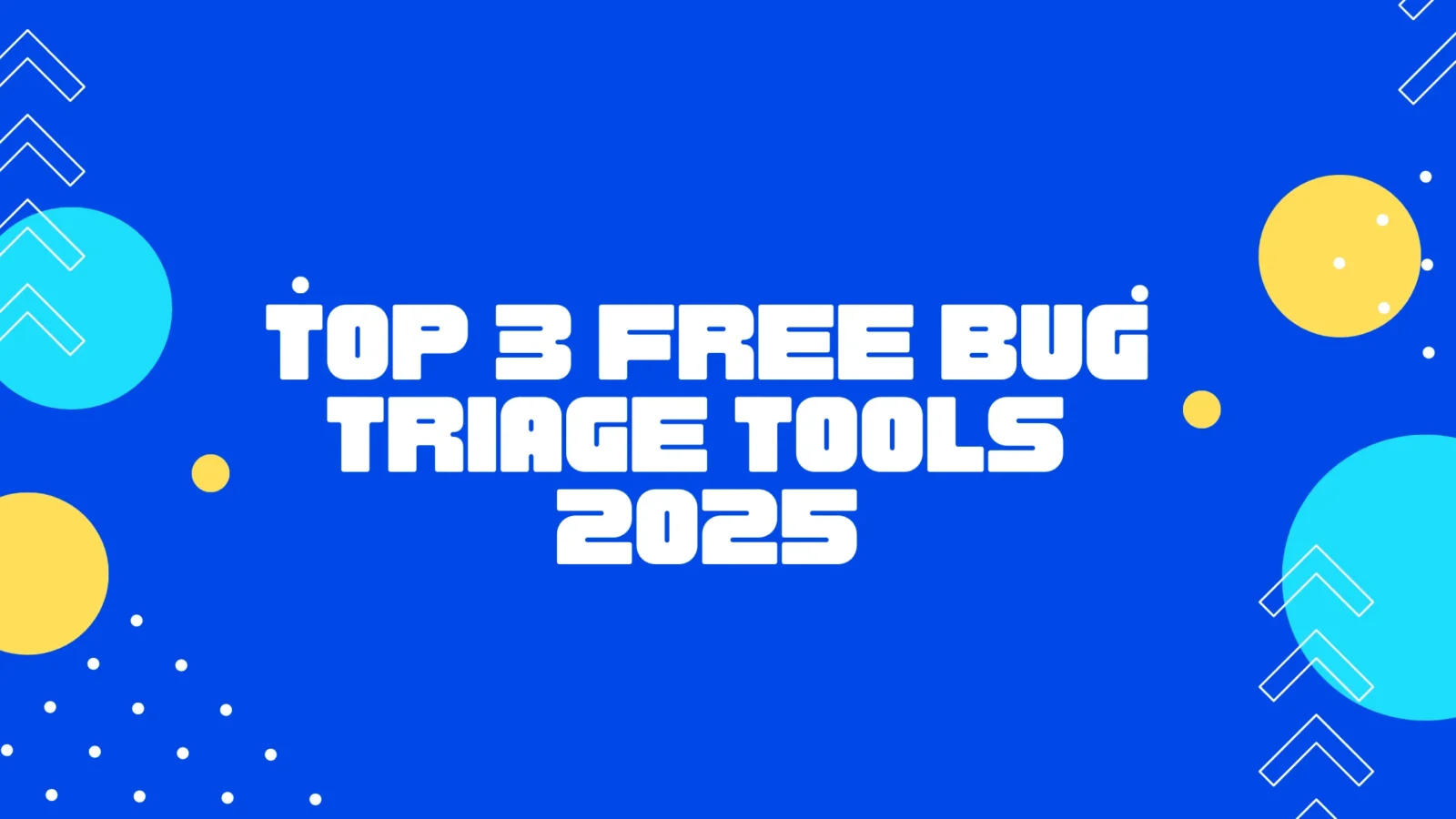 Explore 2025's top free bug triage tools to streamline software development and boost productivity with prioritization and automation