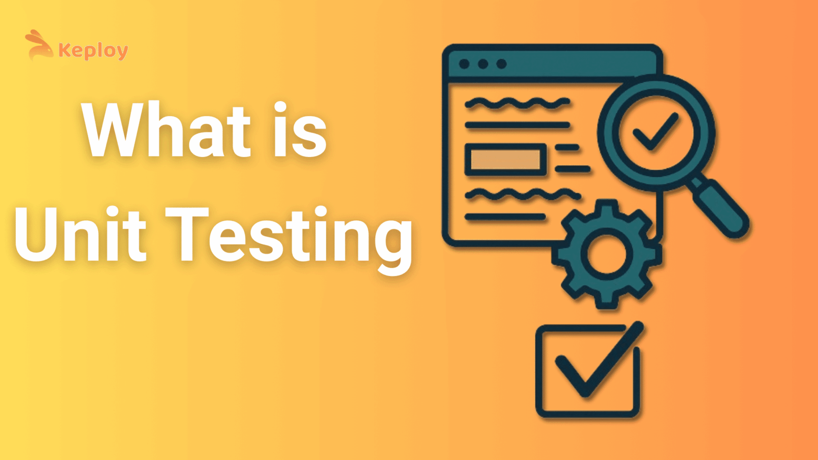 What is Unit Testing?