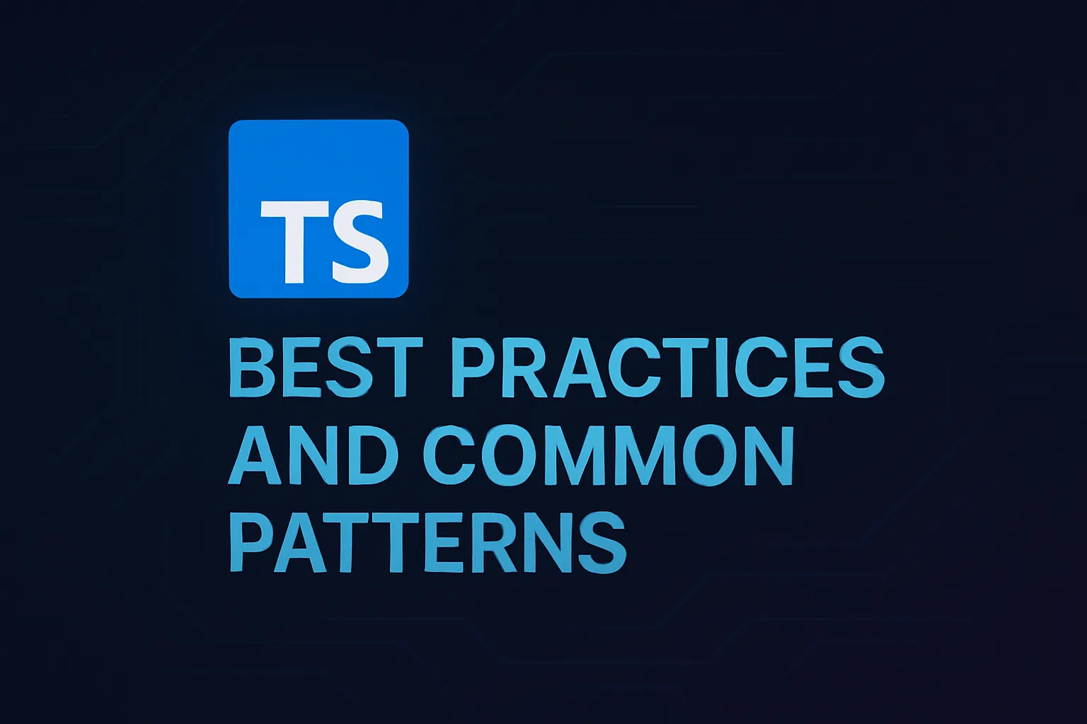 Typescript best practices and common patterns