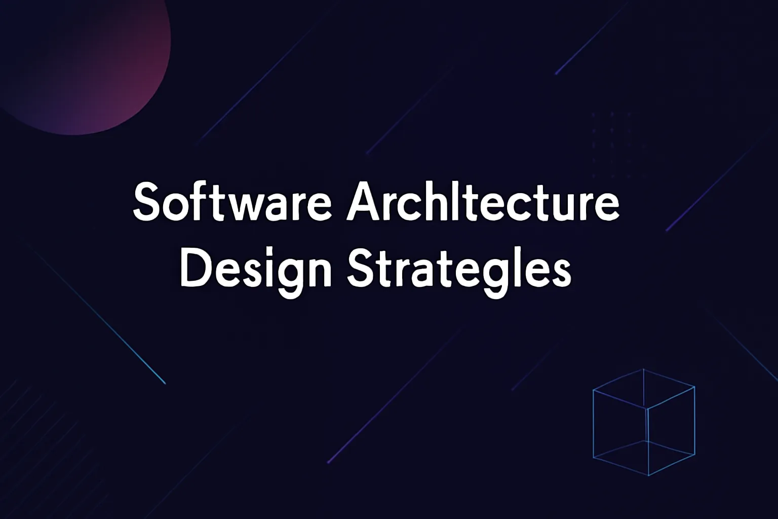 software architecture design strategies