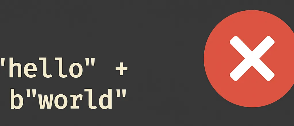 Do not concatenate a string with a bytestring