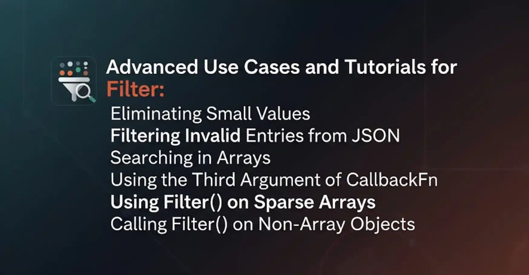 Advanced Use Cases and Tutorials for Filter