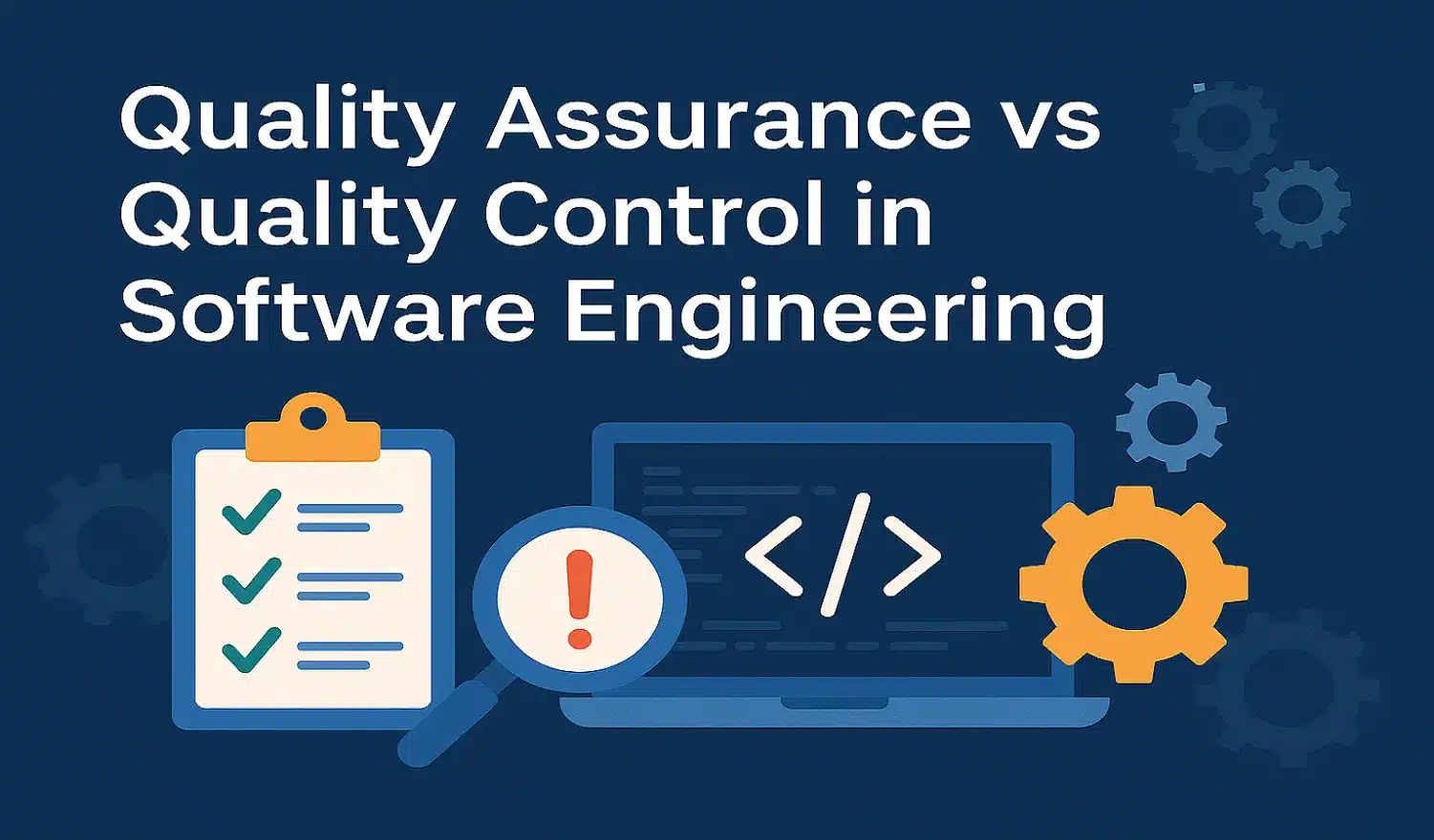 Quality Assurance vs Quality Control in Software Engineering