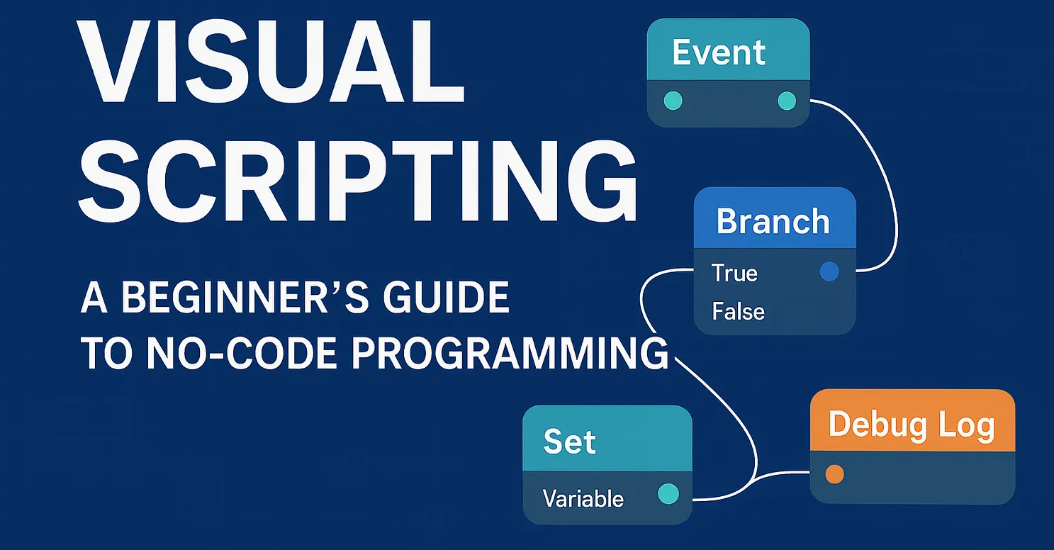 Visual Scripting: Overview, Benefits & Use Cases
