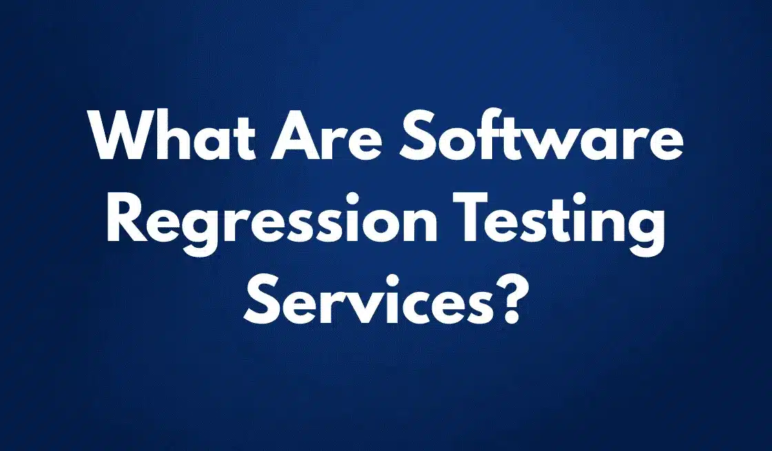 regression testing services
