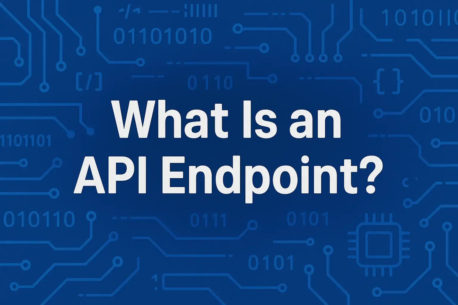 What Is an API Endpoint? (Complete Guide for Developers & QA Testers)